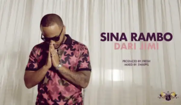 Sina Rambo - Dari Jimi (Prod. By Fresh)